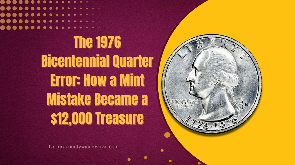 The 1976 Bicentennial Quarter Error: How a Mint Mistake Became a $12,000 Treasure
