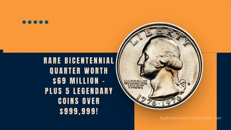Rare Bicentennial Quarter Worth $69 Million – Plus 5 Legendary Coins Over $999,999!