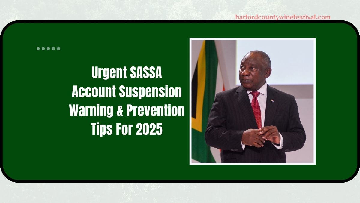 Urgent SASSA Account Suspension Warning & Prevention Tips For 2025 – Ensure Continuous Grant Support