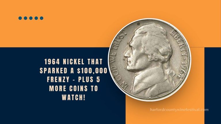 The 1964 Nickel That Sparked A $100,000 Frenzy – Plus 5 More Coins To Watch!