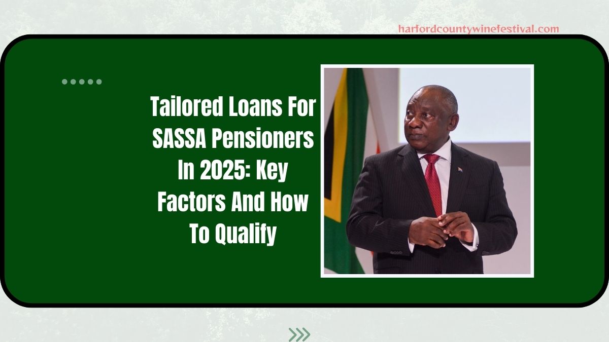 Tailored Loans For SASSA Pensioners In 2025: Key Factors And How To Qualify
