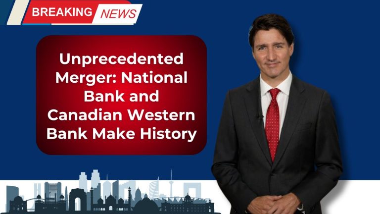 Unprecedented Merger: National Bank and Canadian Western Bank Make History